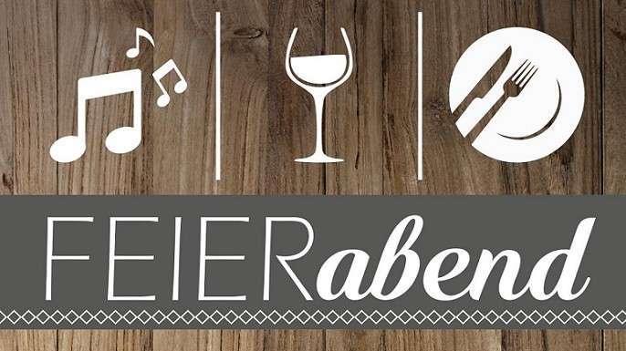 FEIERabend – Genuss & Gemütlichkeit 27.04.2019
